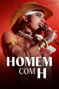 Homem com H (2025) WEB-DL 1080p Nacional